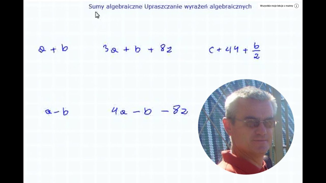 Sumy algebraiczne Jednomiany Upraszczanie wyrażeń algebraicznych - Matematyka S. P. i Gimnazjum