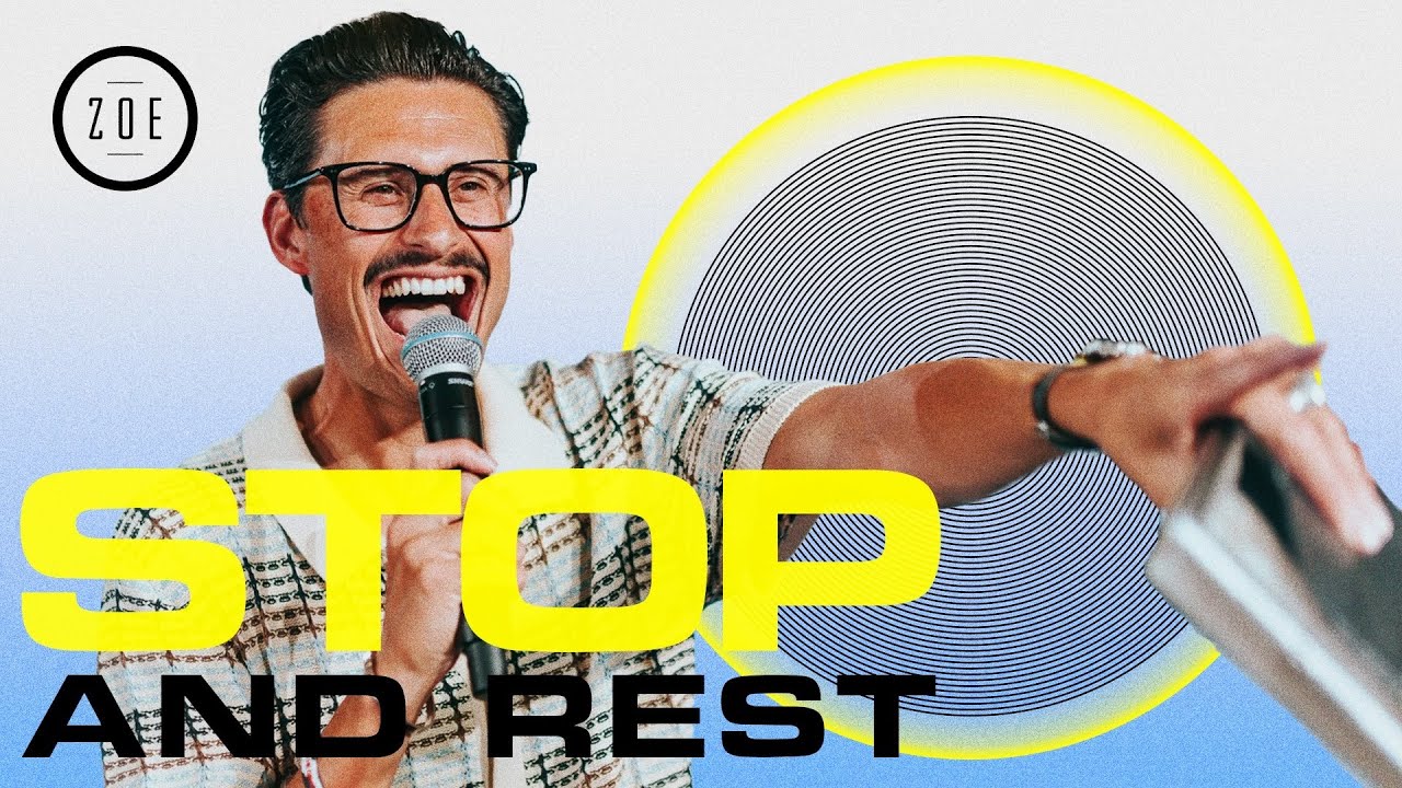 STOP AND REST | CHAD VEACH | ZOE CHURCH