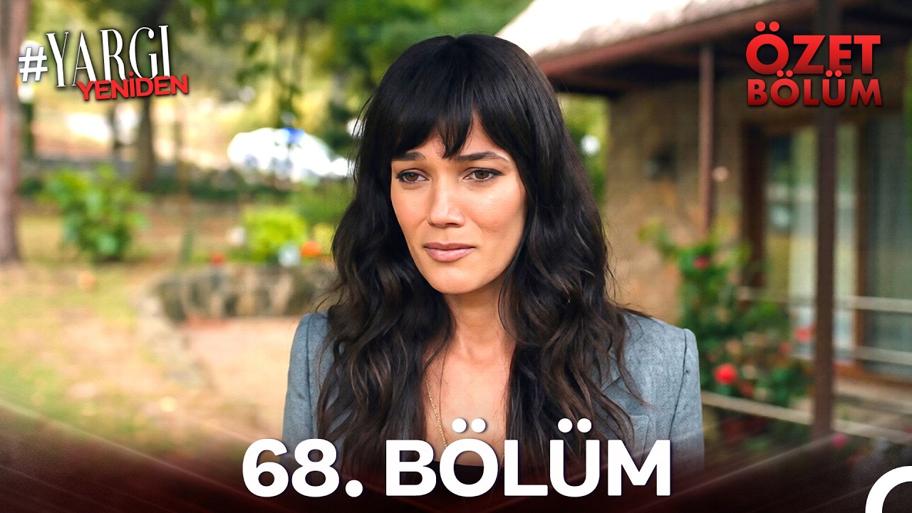 Yargı 68. Bölüm Özeti | Çok Yaklaştık!