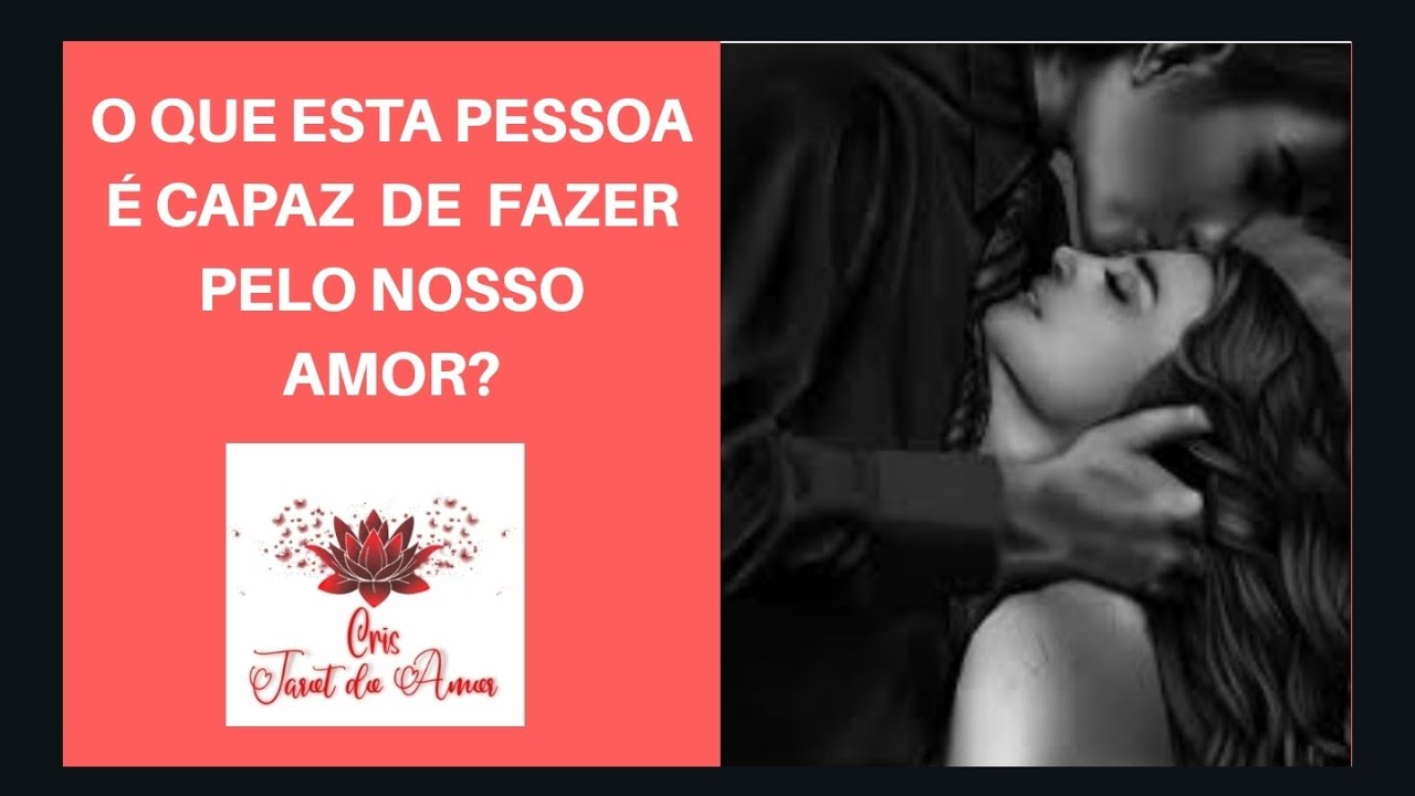 ❤🔥O QUE ESTA PESSOA É CAPAZ DE FAZER PELO NOSSO AMOR?❤🥰⚘Consultas pelo site: www.cristarotdoamor.com