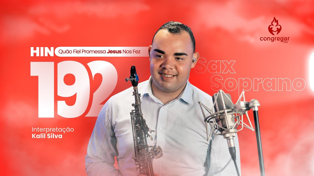 Hino de Louvor 192, Quão Fiel Promessa Jesus Nos Fez, Sax Soprano CCB