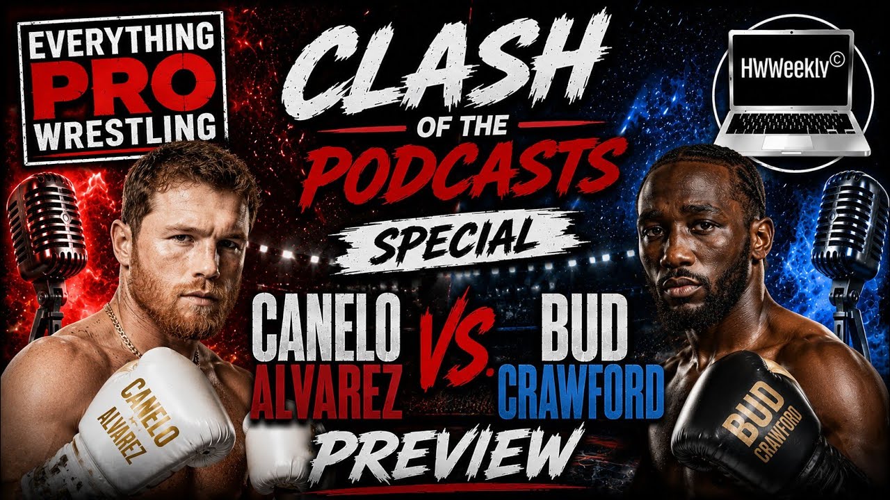 HWWeekly© / Clash of the Podcasts Special: Crawford vs. Canelo preview
