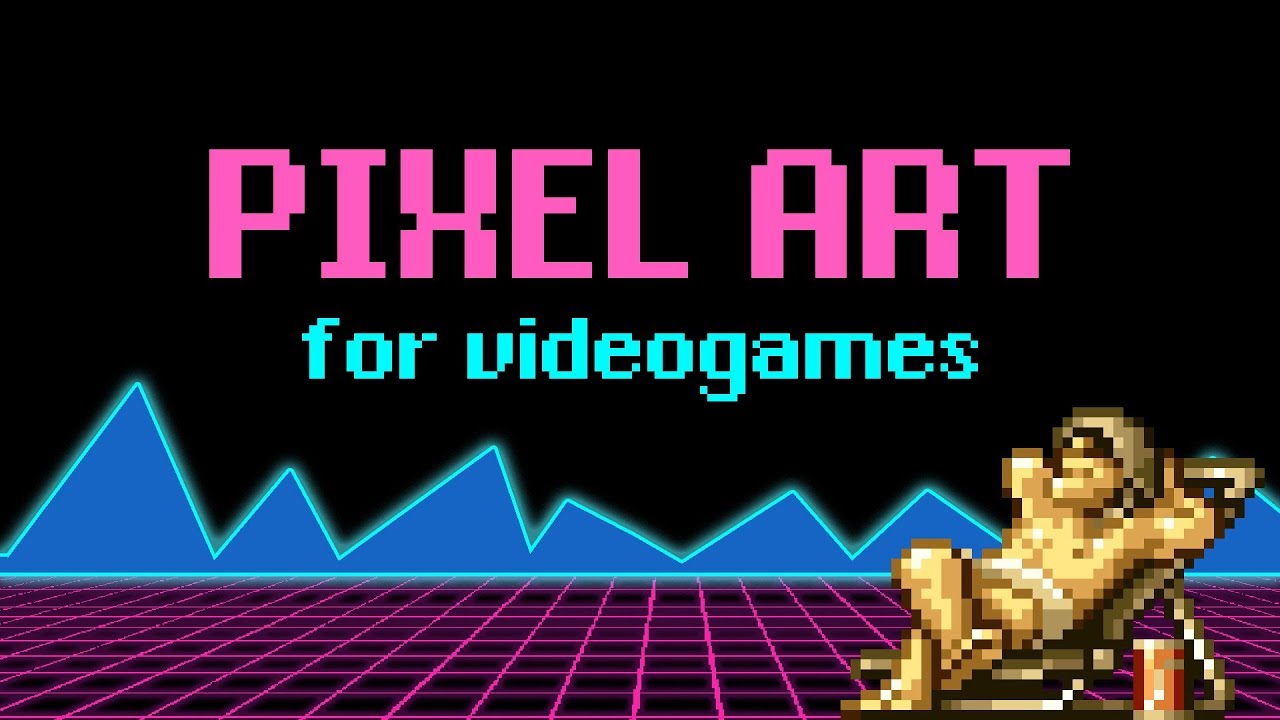 Pixel Art - For Video Games