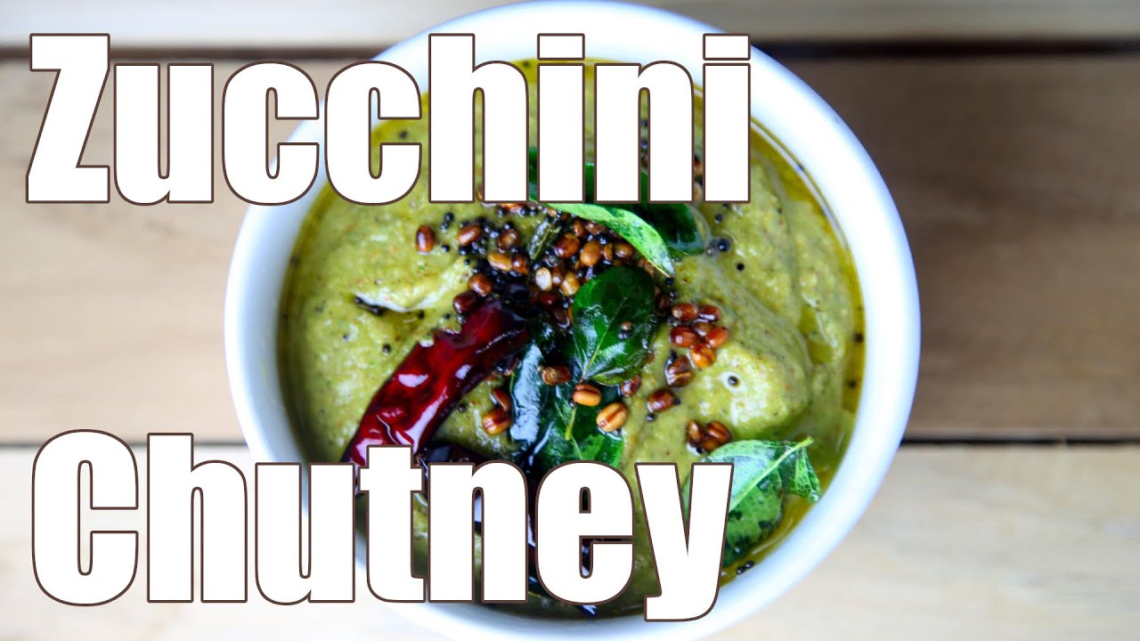 Chutney Series: Zucchini  Chutney | Simple Indian Recipes #48