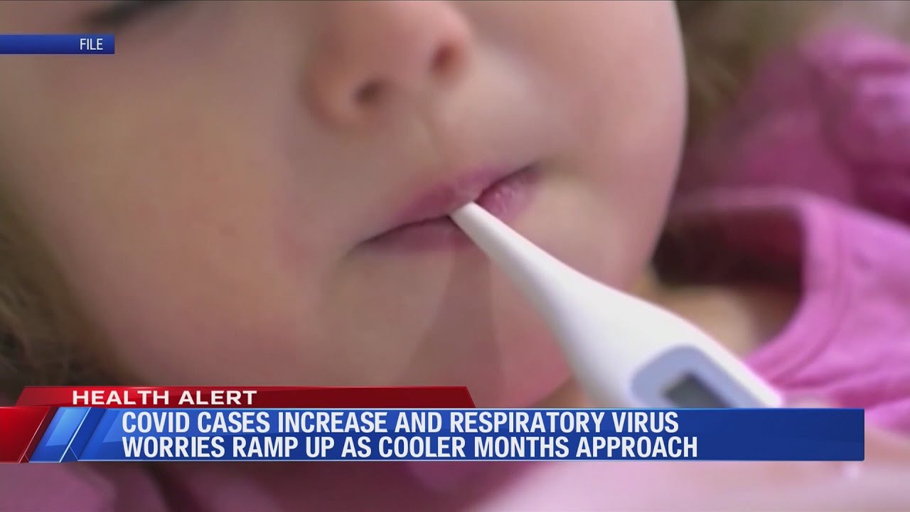COVID cases increase and respiratory virus worries ramp up as cooler months approach