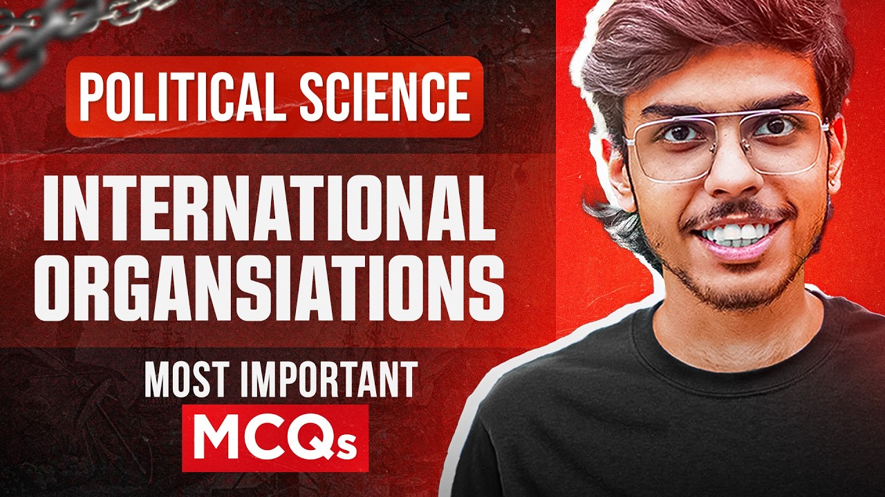 International Organisations Class 12 Political Science Most Important MCQs Questions Board Exams