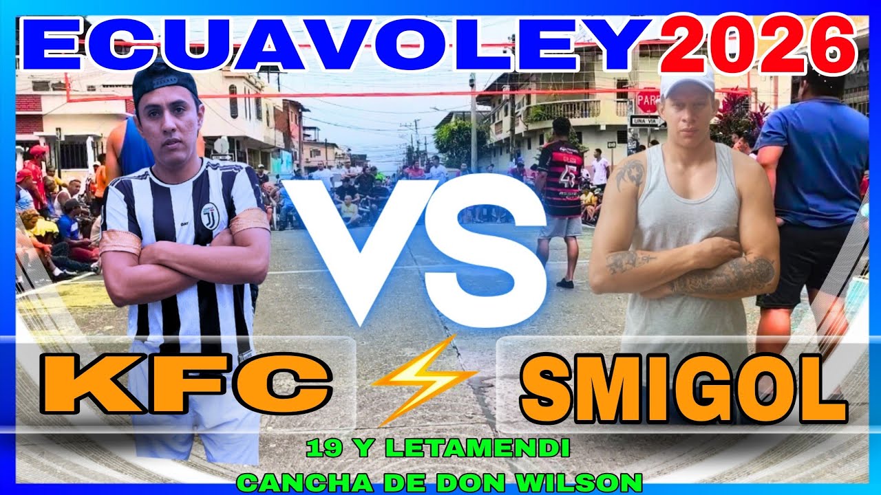 ECUAVOLEY 😱 SMIGOL 🆚 KFC