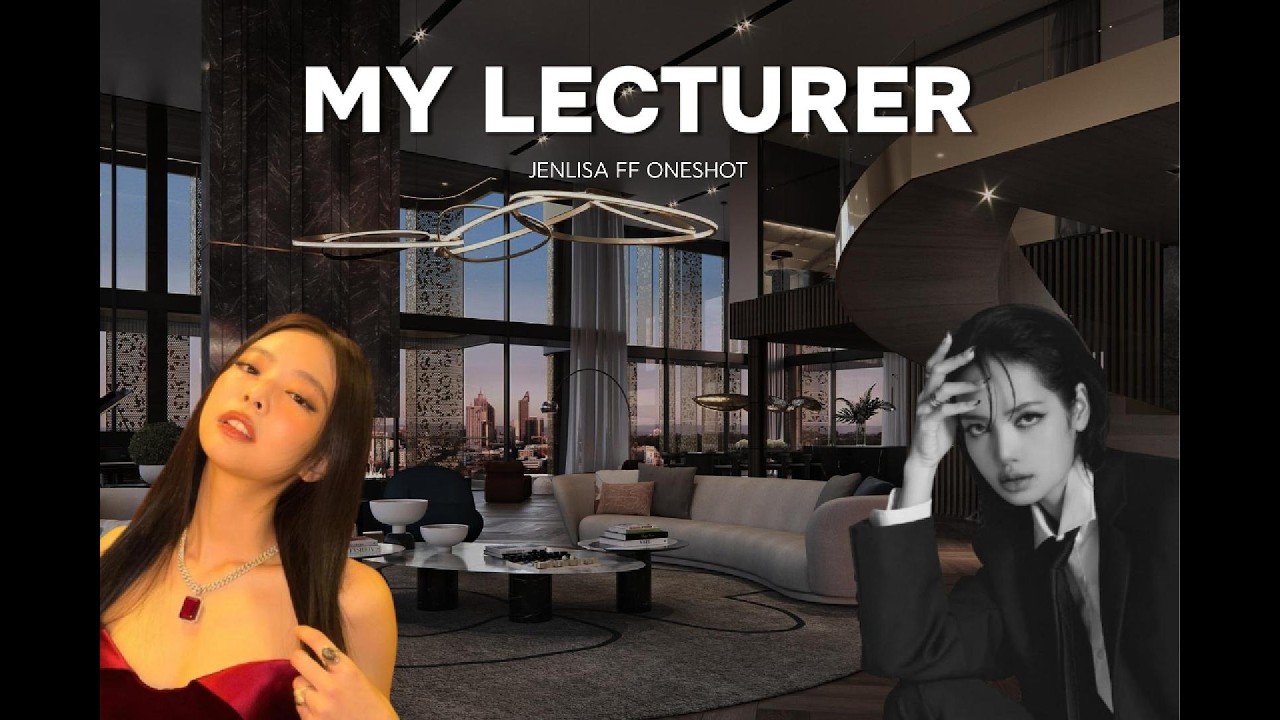 MY LECTURER JENLISA FF ONESHOT