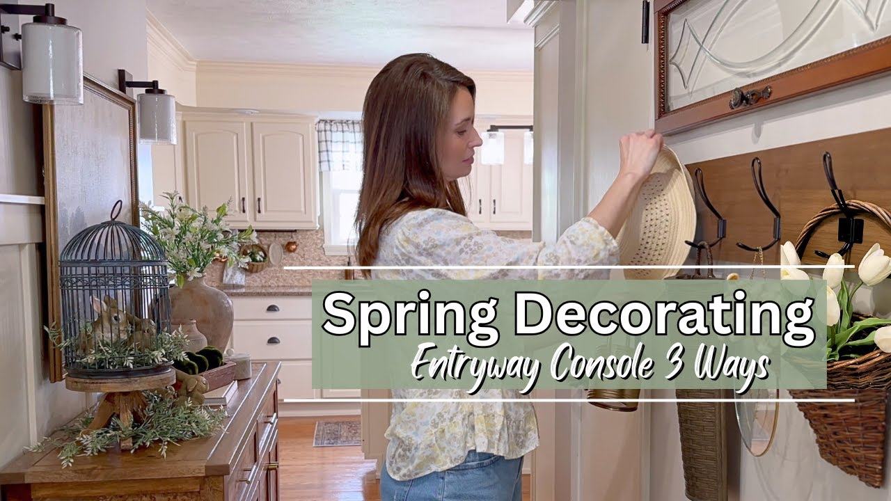 NEW Spring 2025 Decorating Ideas | Entryway Table Styled 3 Ways + New Spring Finds!