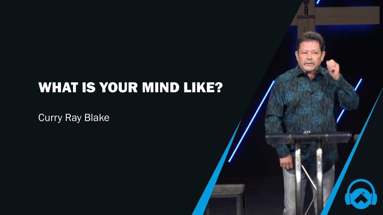 What is your mind like? Curry Blake
