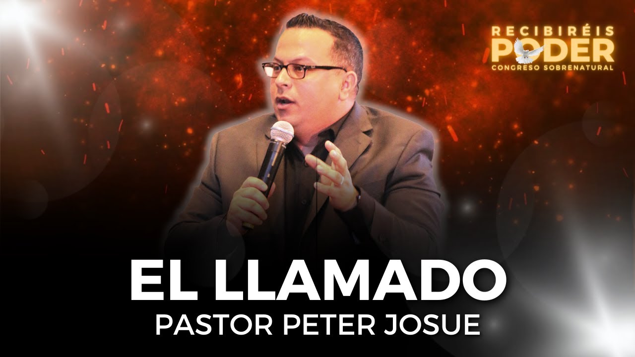 El llamado // Pastor Peter Josue // Iglesia Sobrenatural
