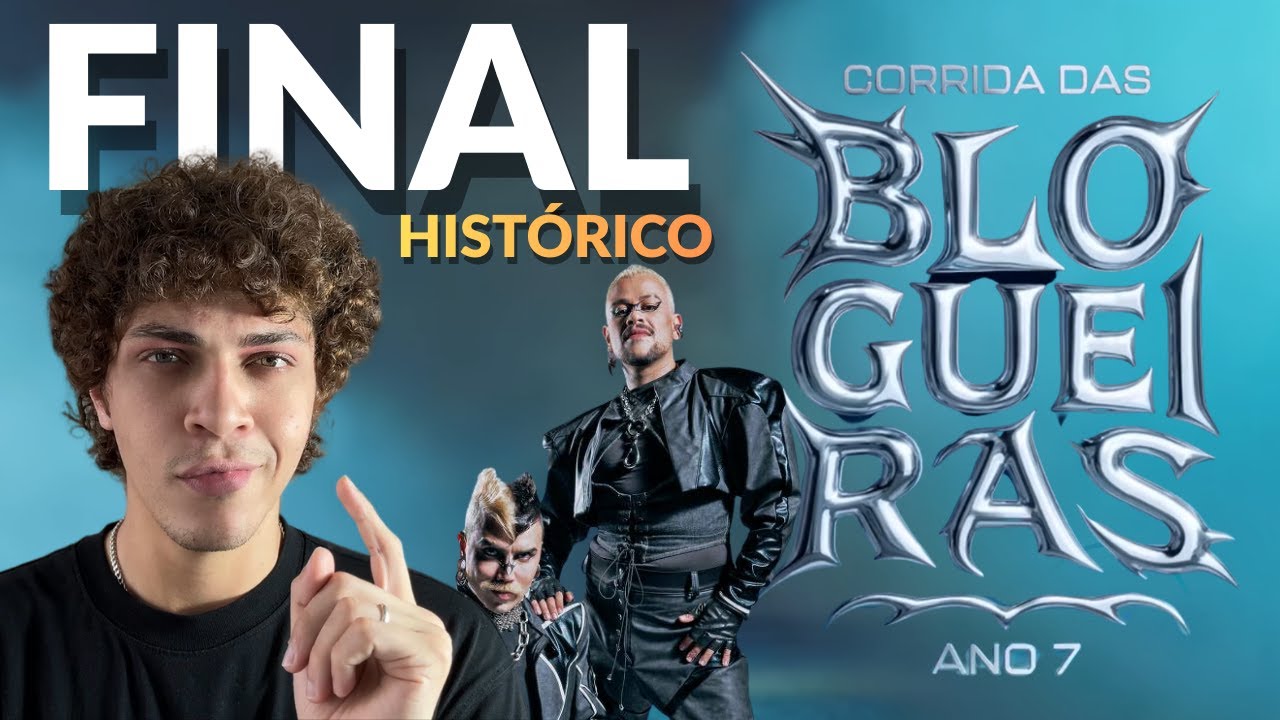 COMENTANDO A FINAL DO CORRIDA DAS BLOGUEIRAS 7 - William Lira