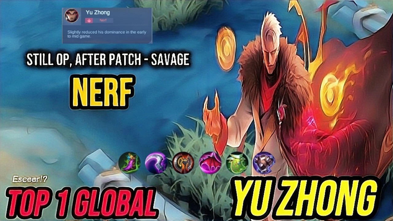 Gameplay Yu Zhong Nerf, Still OP After Patch - Savage! [ Top 1 Global  Yu Zhong ] Mobile Legends