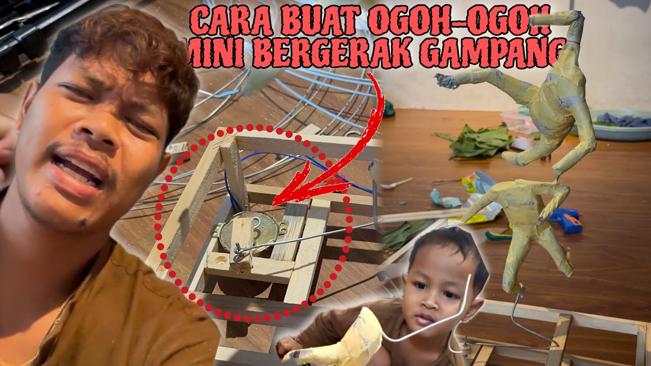CARA GAMPANG BUAT OGOH-OGOH MINI BERGERAK MAHAL ‼️‼️