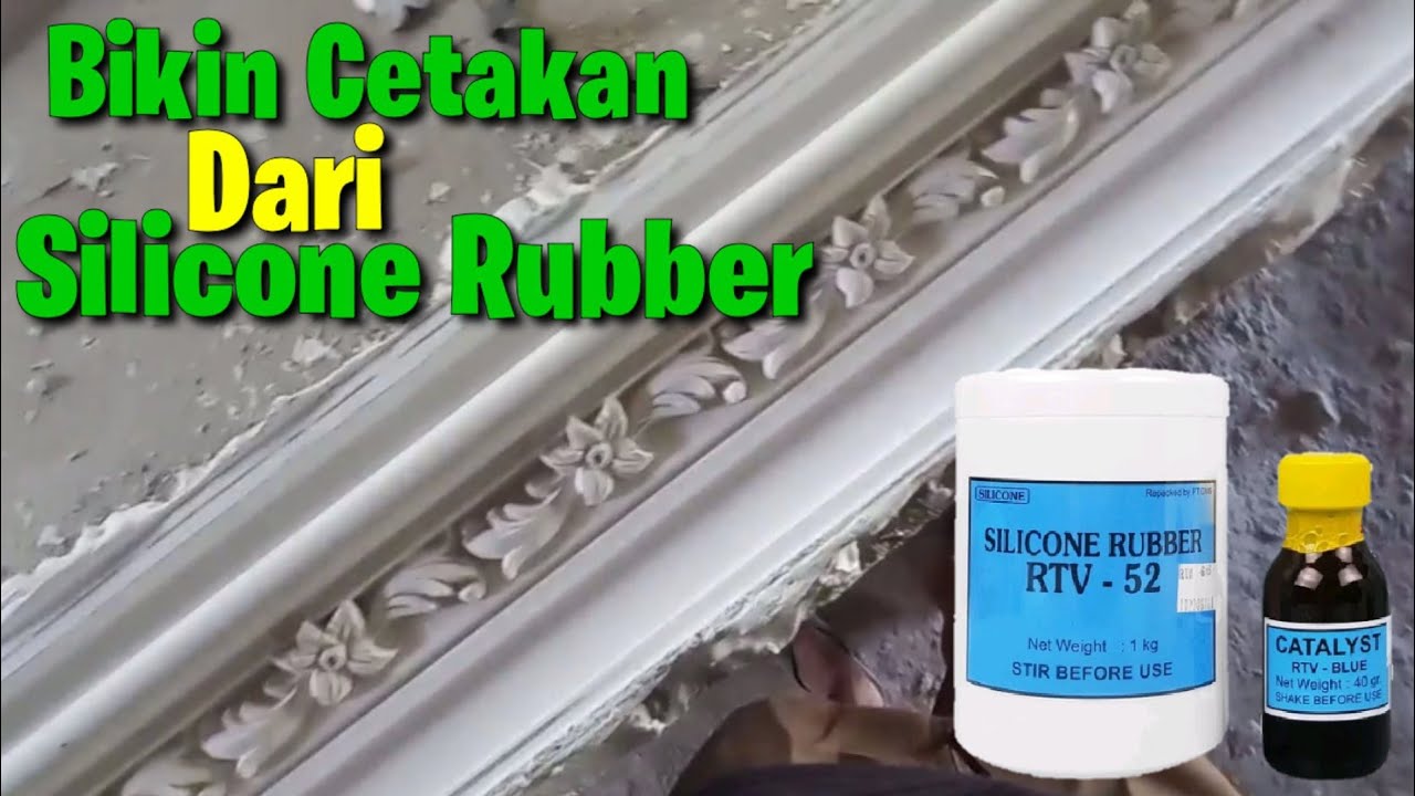 Membuat cetakan dari Silicone Rubber Rtv52
