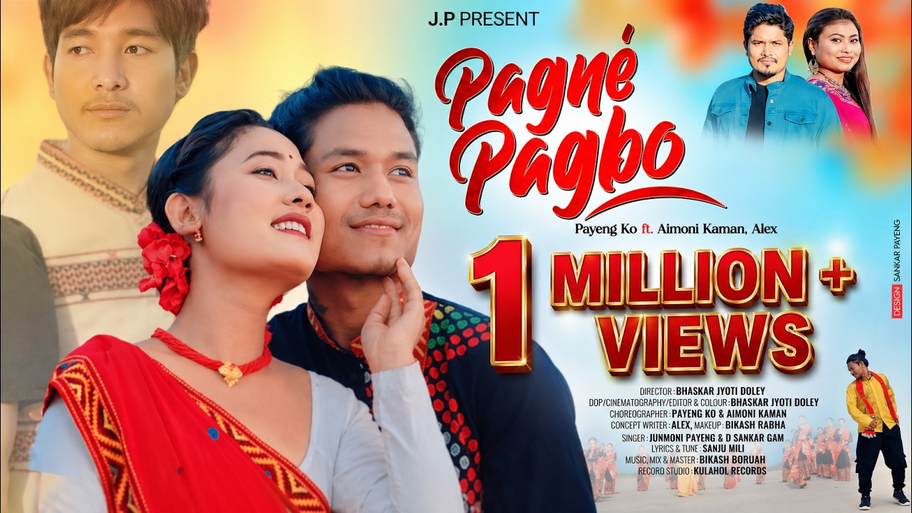 PAGNÉ PAGBO //JUNMONI PAYENG//D SANKAR//PAYENG KO//AIMONI KAMAN//ALEX//BHASKAR DOLEY//DITI //2024