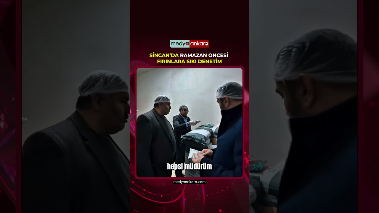 Sincan&rsquo;da Ramazan &Ouml;ncesi Fırınlara Sıkı Denetim