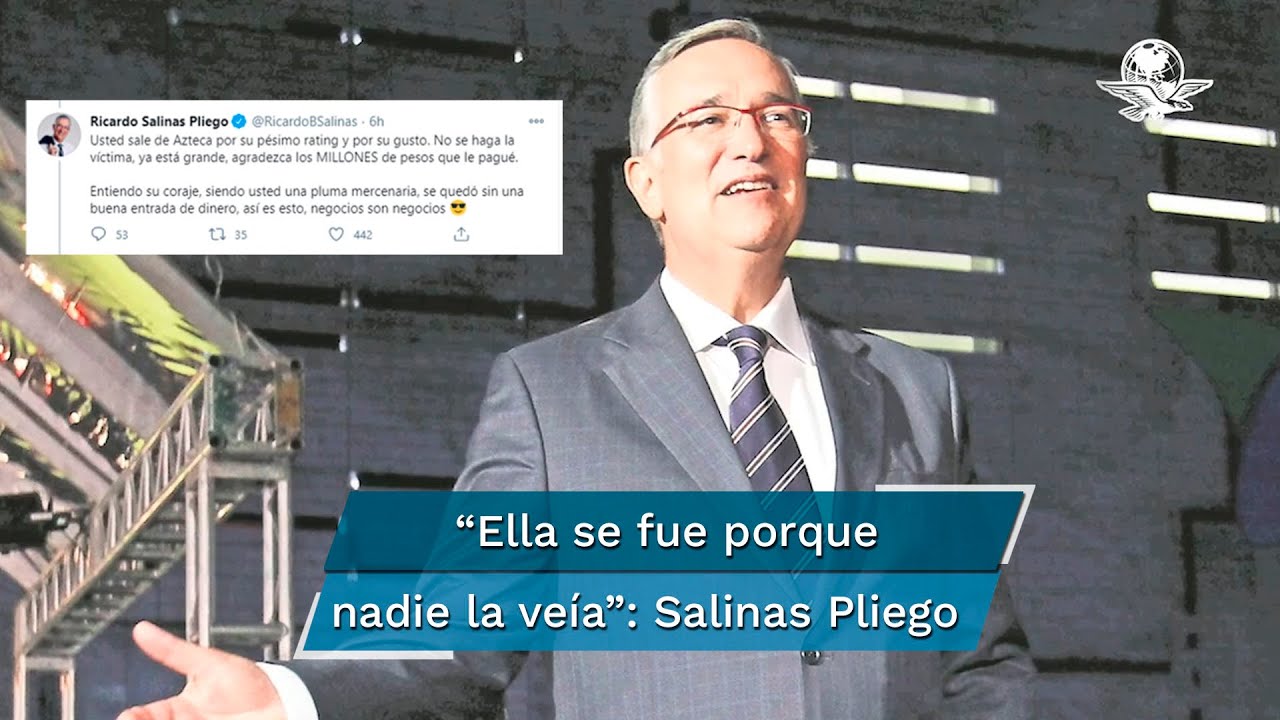 Agradezca los millones que le pagué, responde Salinas Pliego a columna de Sabina Berman