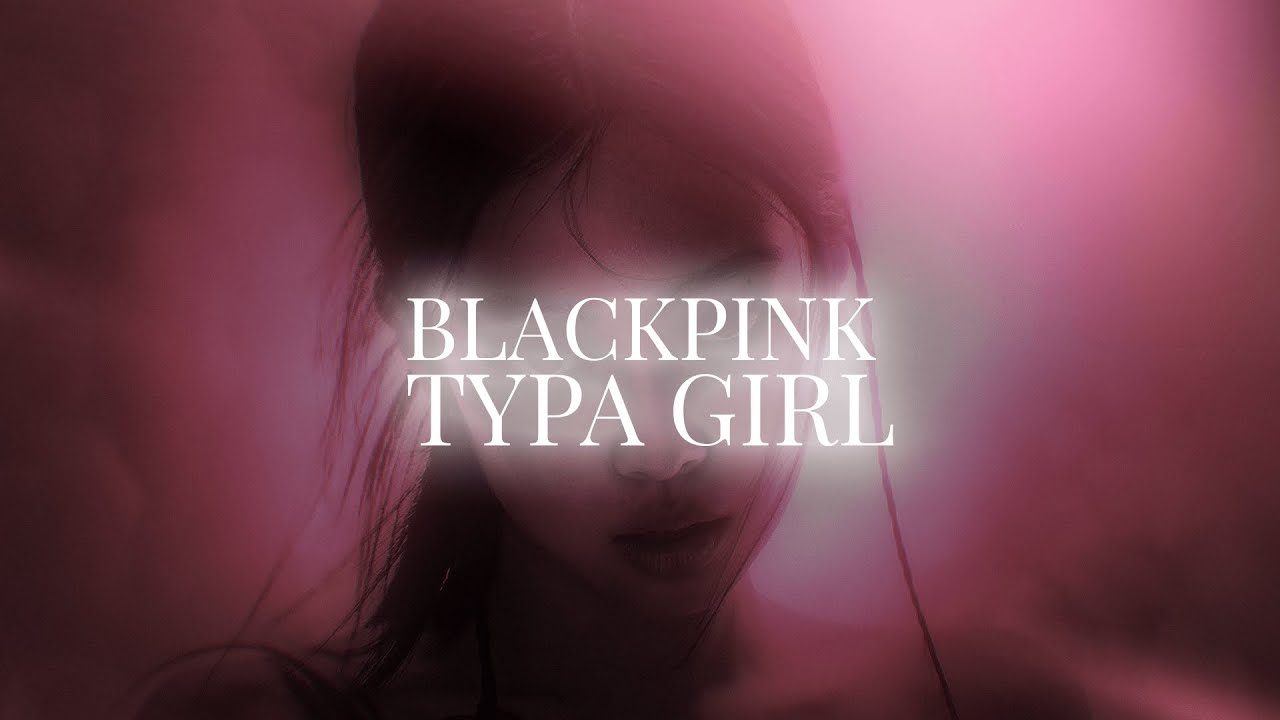 BLACKPINK - Typa Girl (Slowed + Reverb)