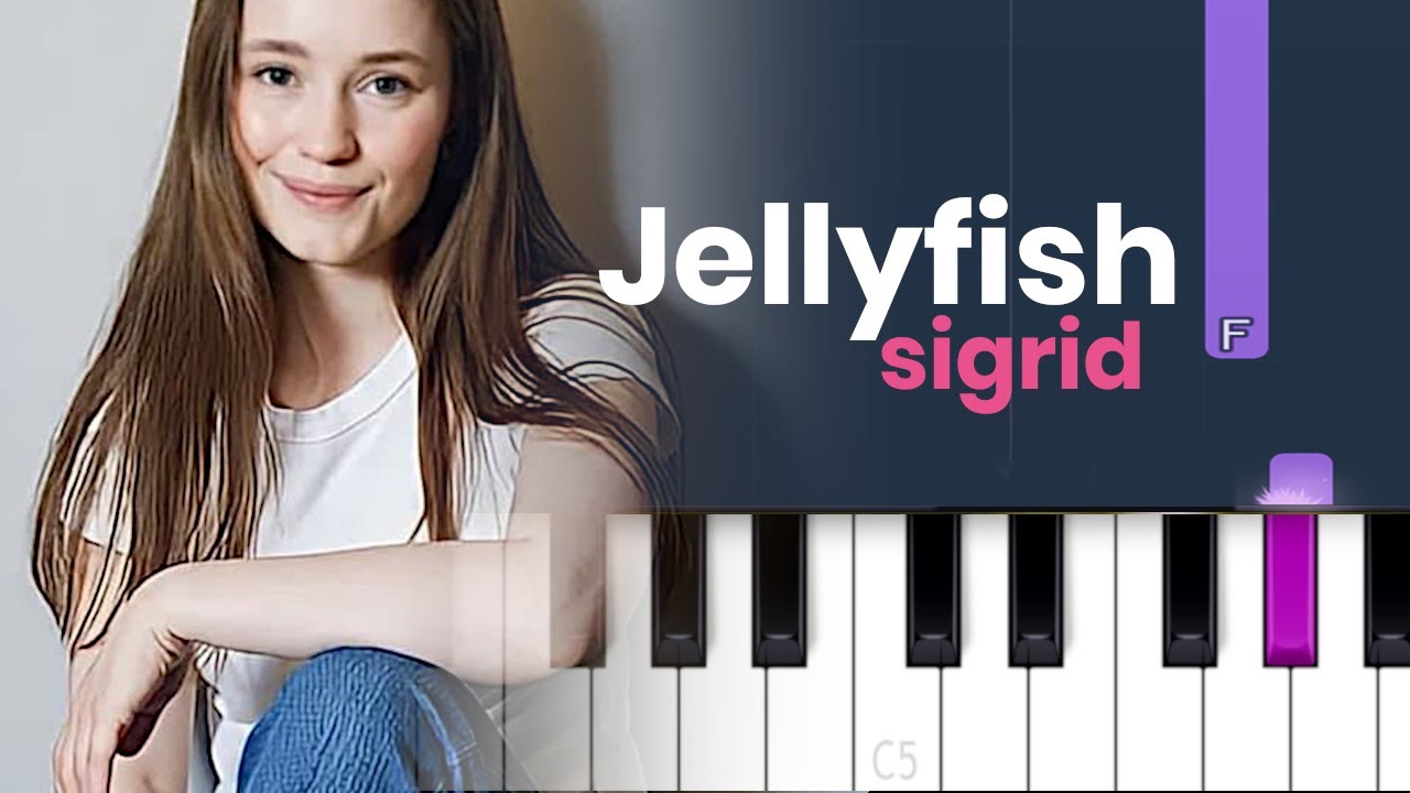Sigrid - Jellyfish (Piano Tutorial)