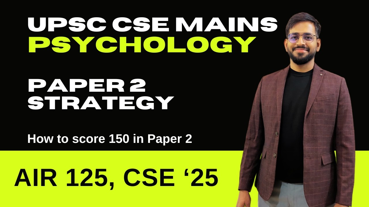 UPSC Psychology Optional Paper 2 Strategy | From Average to 150+