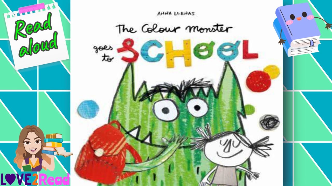 THE COLOUR MONSTER GOES TO SCHOOL | Anna Llenas | Read aloud 🥰 #storyoftheweek
