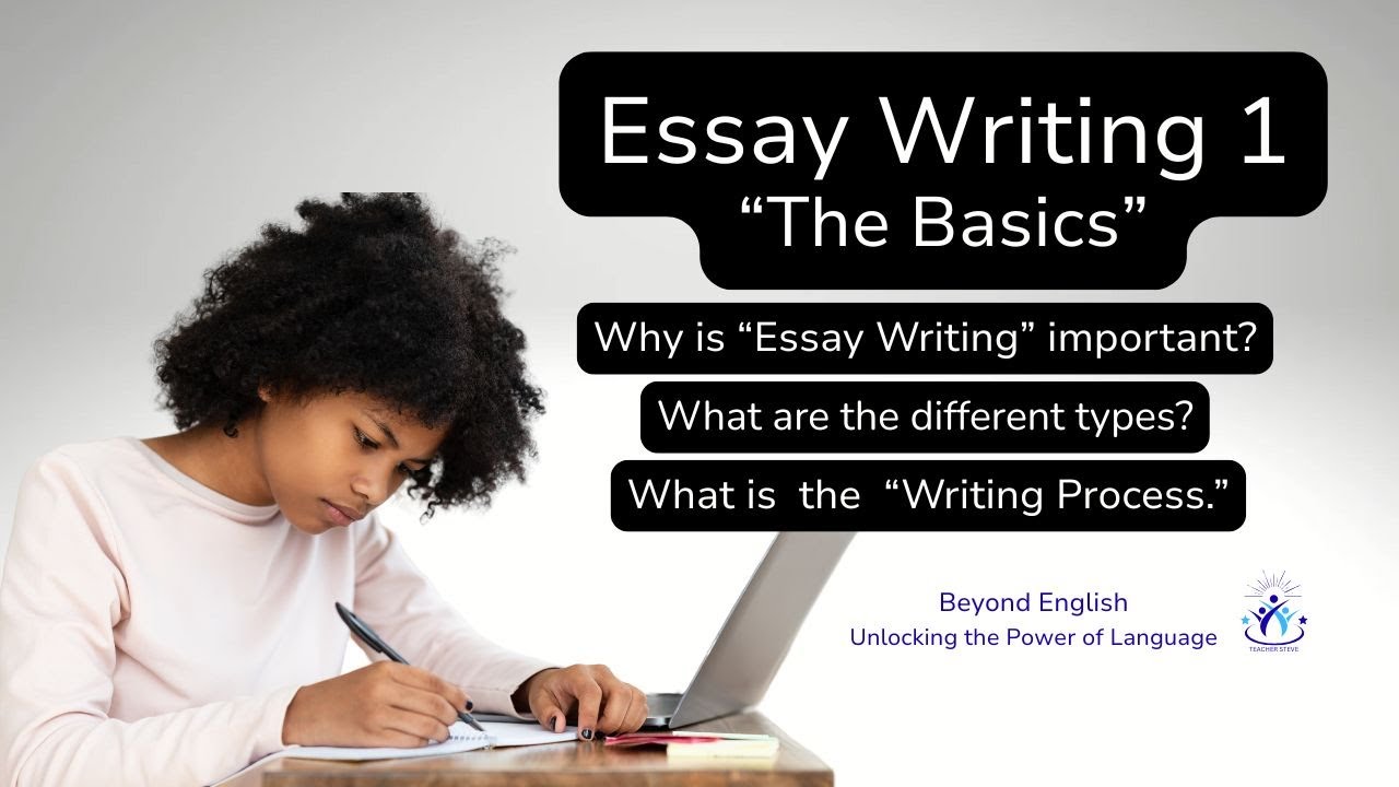 Essay Writing 1: The Basics