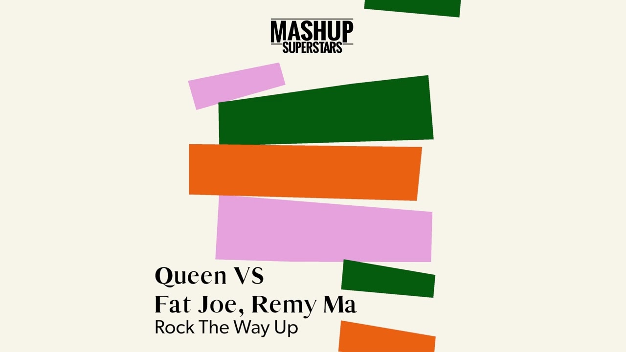 Rock The Way Up (Queen vs Fat Joe, Remy Ma)