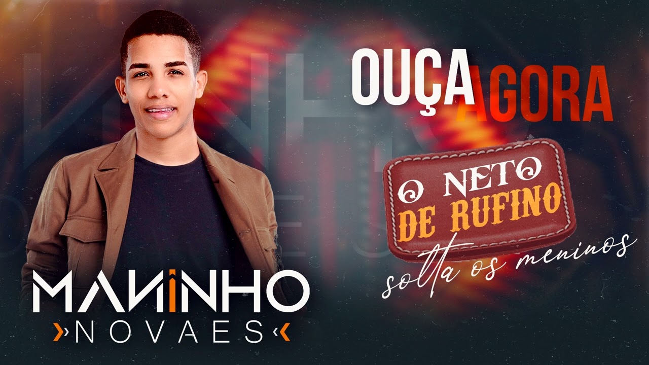 MANINHO NOVAES CD EP6 É O NETO DE RIFINO