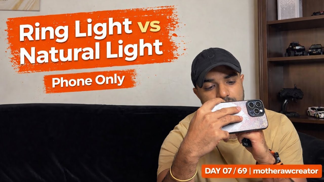 Ring Light vs Natural Light | Best Lighting for Content Creation (Phone Only) | Day 07/69