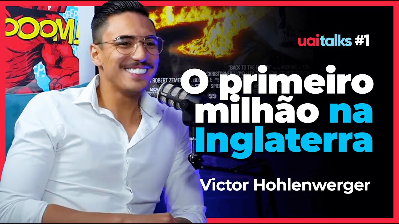 De FALIDO a MILIONÁRIO em LONDRES - VICTOR HOHLENWERGER - UAI TALKS Podcast #1