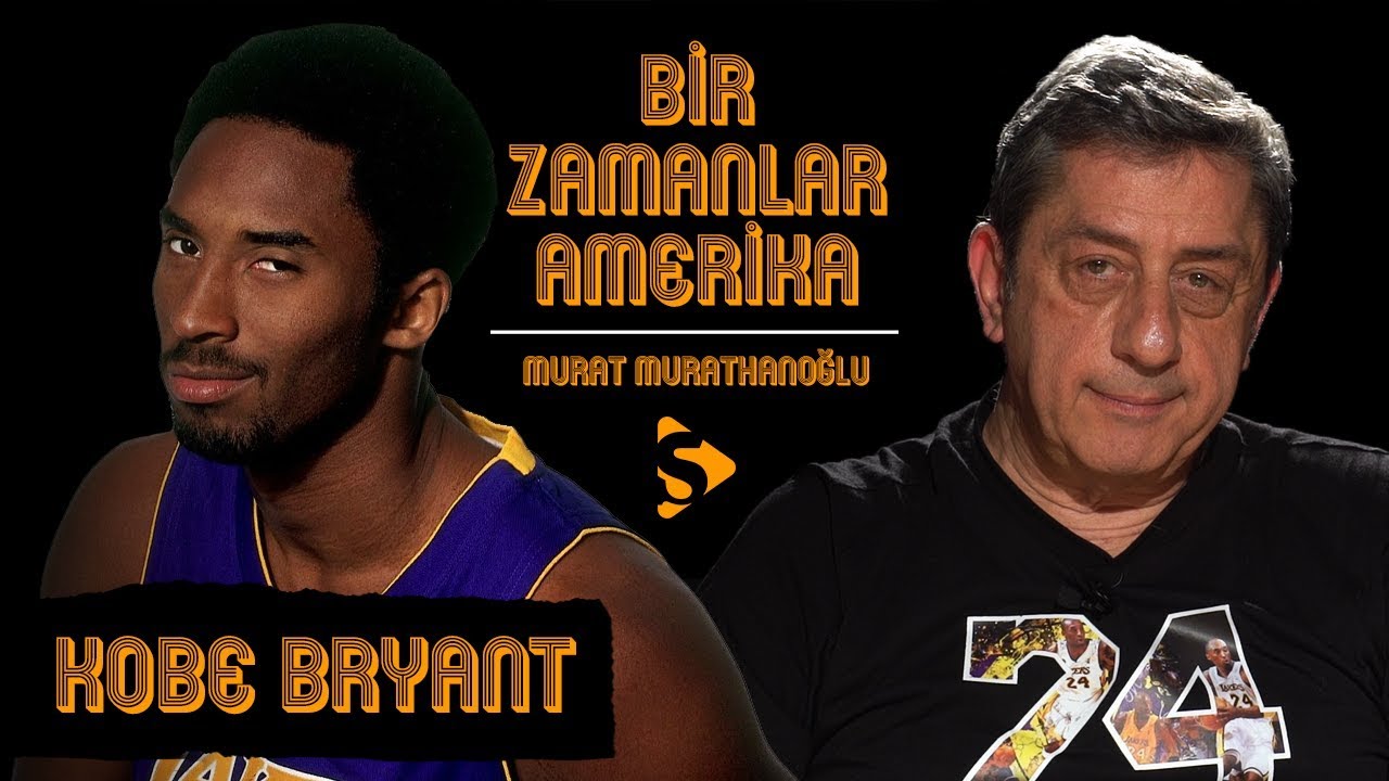 Kobe Bryant I Murat Murathanoğlu ile Bir Zamanlar Amerika #24.1