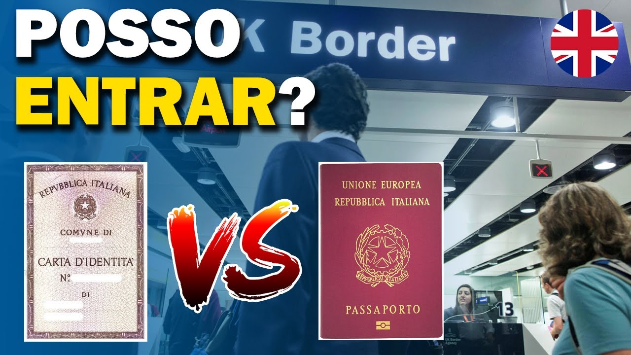 POSSO ENTRAR NO UK COM MEU ID OU PRECISO DO PASSAPORTE?