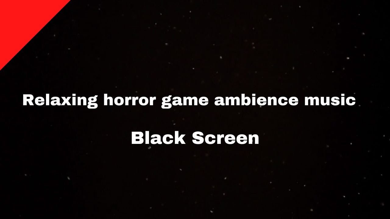 Relaxing horror game ambience and music