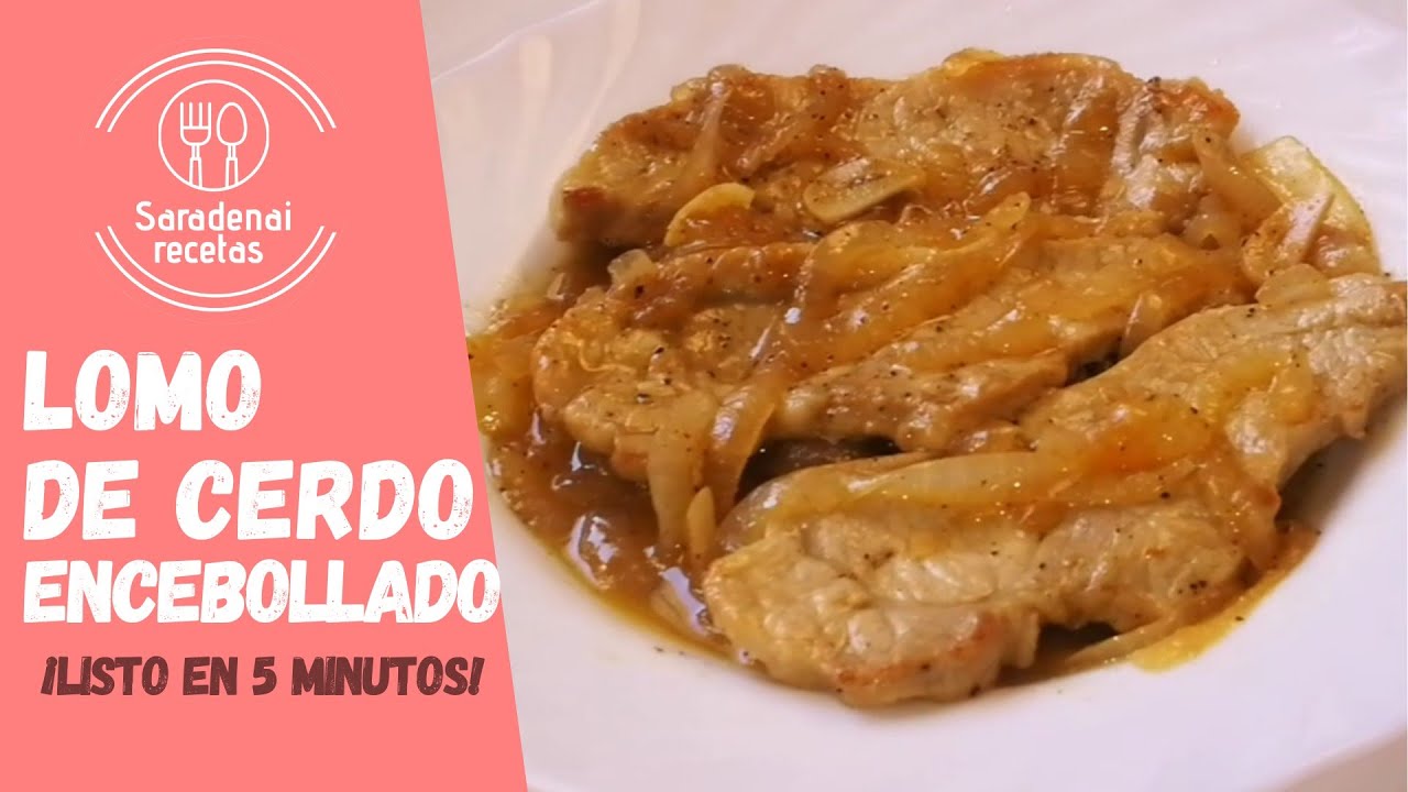 ➡️LOMO DE CERDO ENCEBOLLADO. CARNE ENCEBOLLADA. FILETES EN SALSA DE CEBOLLA [2022]