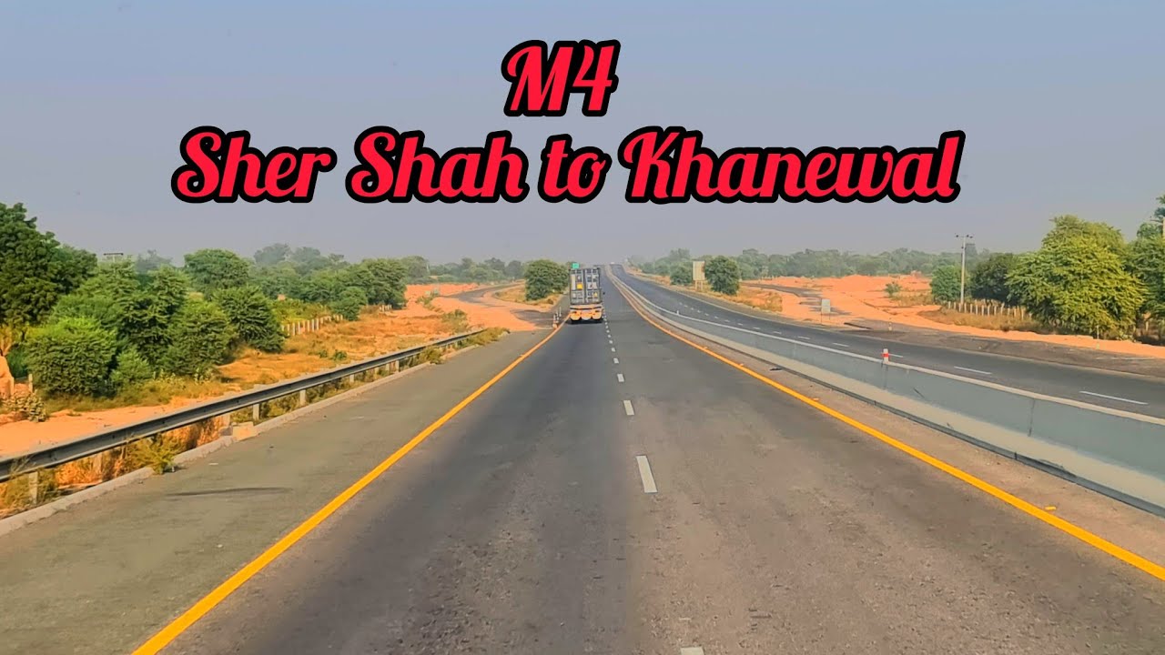 M4 Motorway from Sher Shah cant to Khanewal/Beautiful Motorway towards khanewal/Khanewal Interchange
