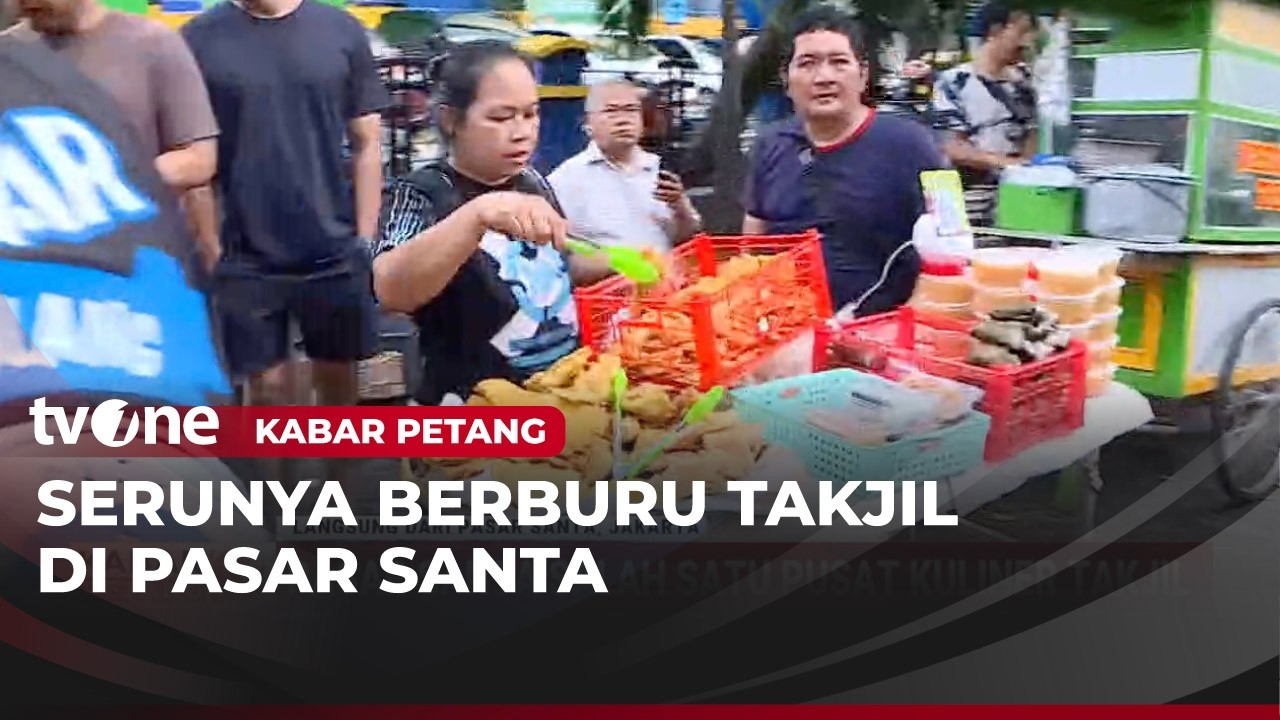 Pasar Santa Jadi Pilihan Warga Berburu Takjil | Kabar Petang