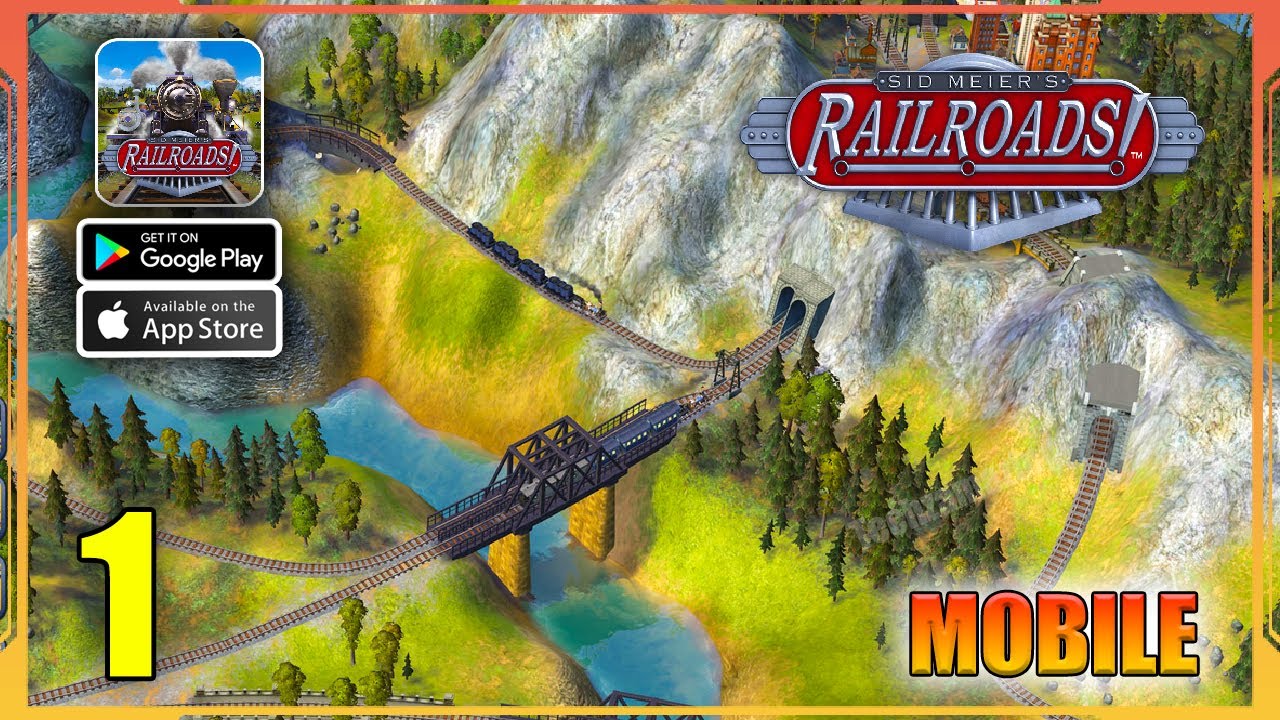 Sid Meier&rsquo;s Railroads Mobile Gameplay (Android, iOS) - Part 1