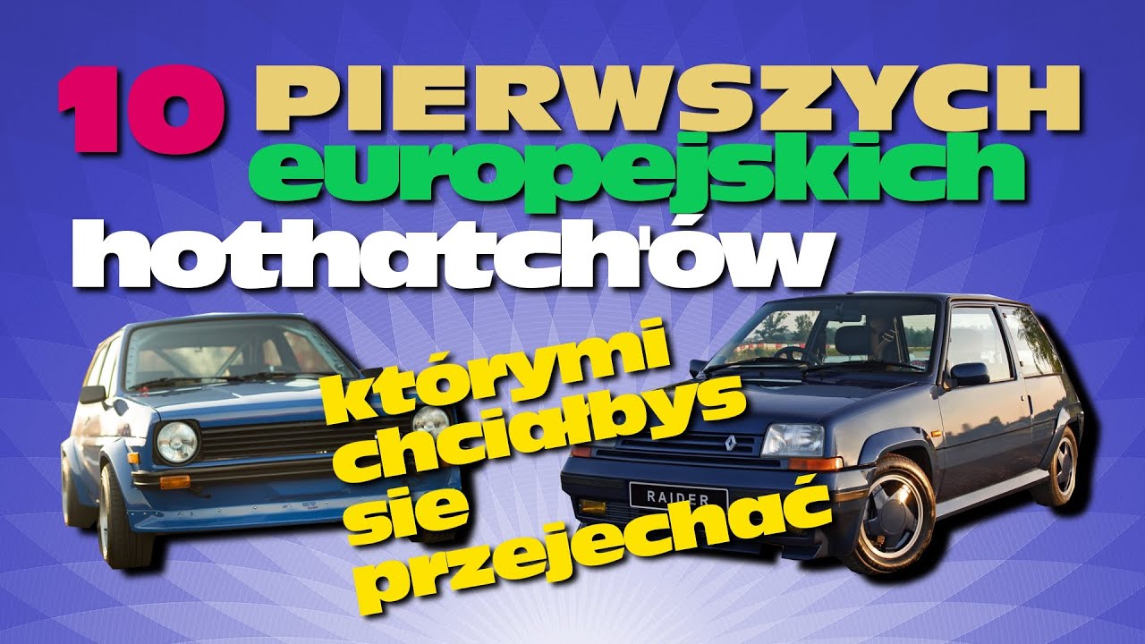 10 pierwszych europejskich hothatch'&oacute;w, kt&oacute;rymi chciałbyś się przejechać - #35 TOP10