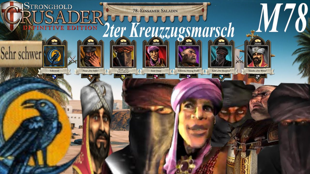 Einsamer Saladin | 2ter Kreuzzugsmarsch M78 | Sehr Schwer | Stronghold Crusader: Definitive Edition