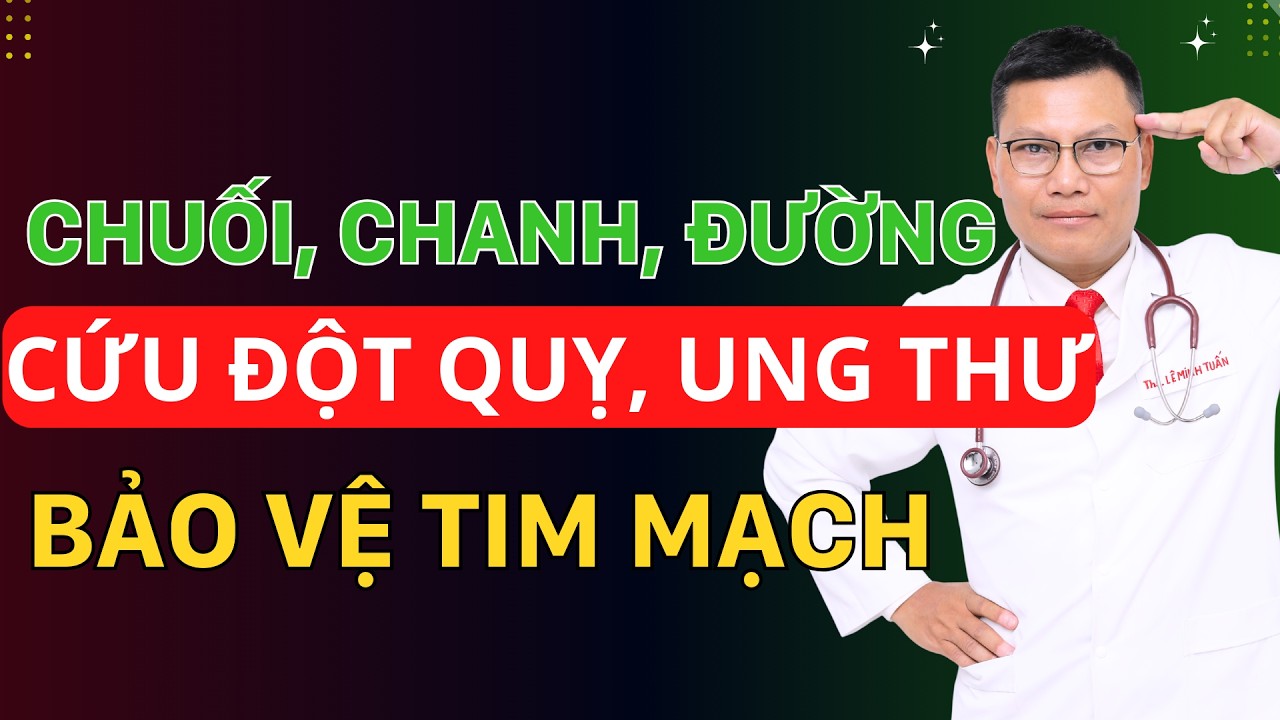 Bài Thuốc Ngừa Đột Quỵ, Tai Biến Mạch Máu Não, Ung Thư Và Tim Mạch | Tuấn Thầy Thuốc