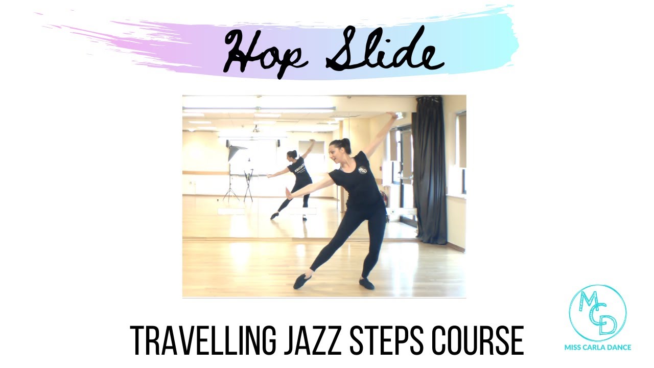 HOP SLIDE or HOP DRAG... TRAVELLING JAZZ STEPS. Jazz fundamentals for beginners - dance tutorials
