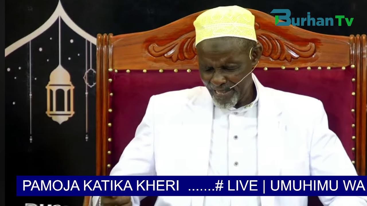 # LIVE | UMUHIMU WA SWALA | SHEIKH SULEIMAN BANE | BURHAN TV TANZANIA PAMOJA KATIKA KHERI  .......