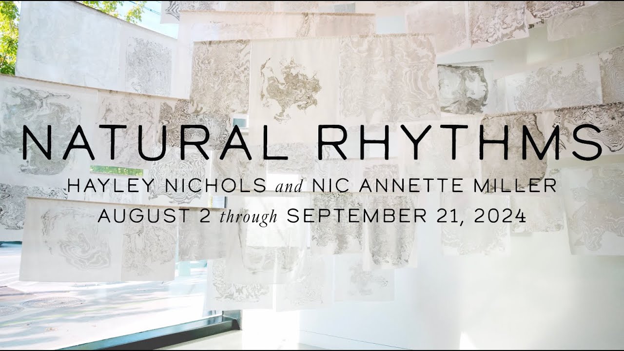 Virtual Tour | Natural Rhythms: Hayley Nichols & Nic Annette Miller