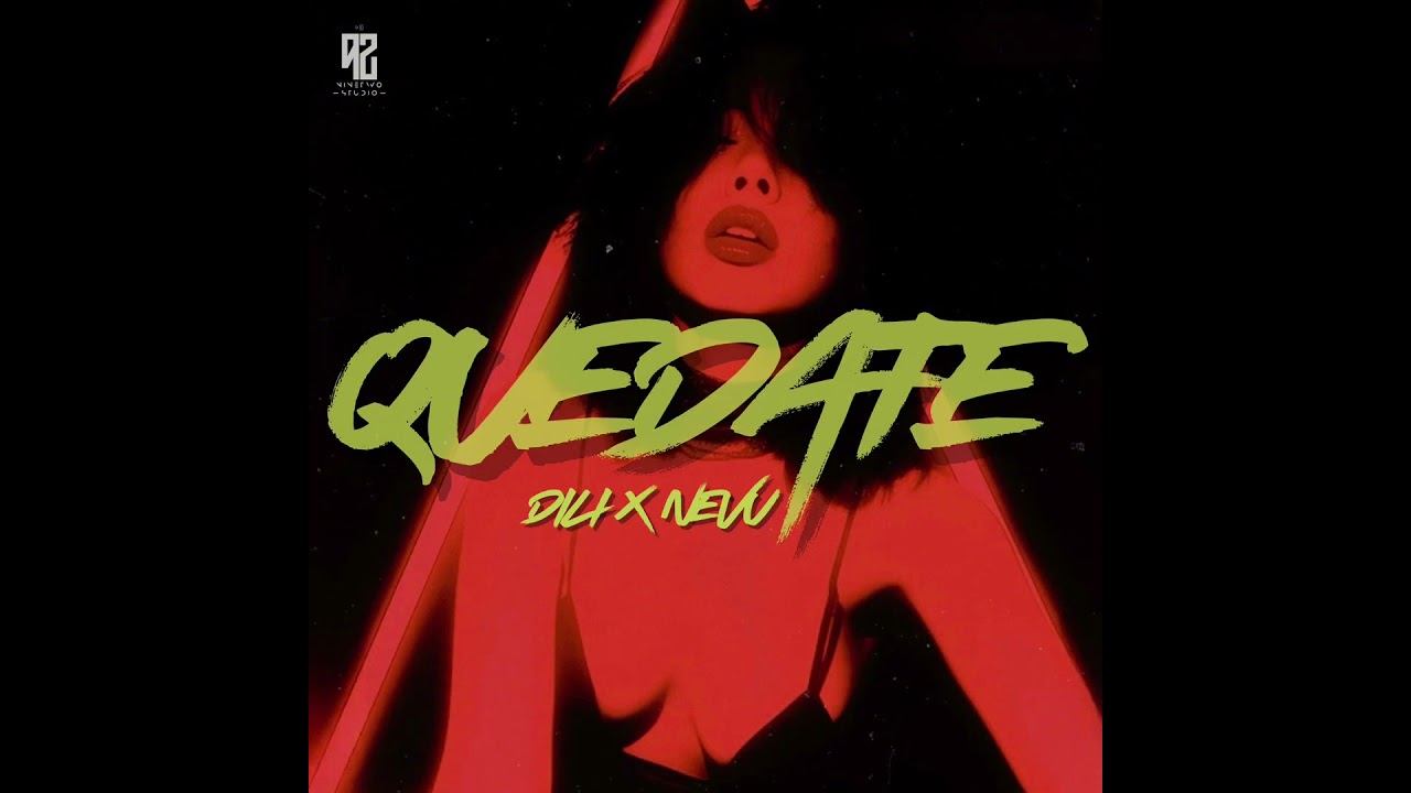 Dili x Nevu - QUEDATE