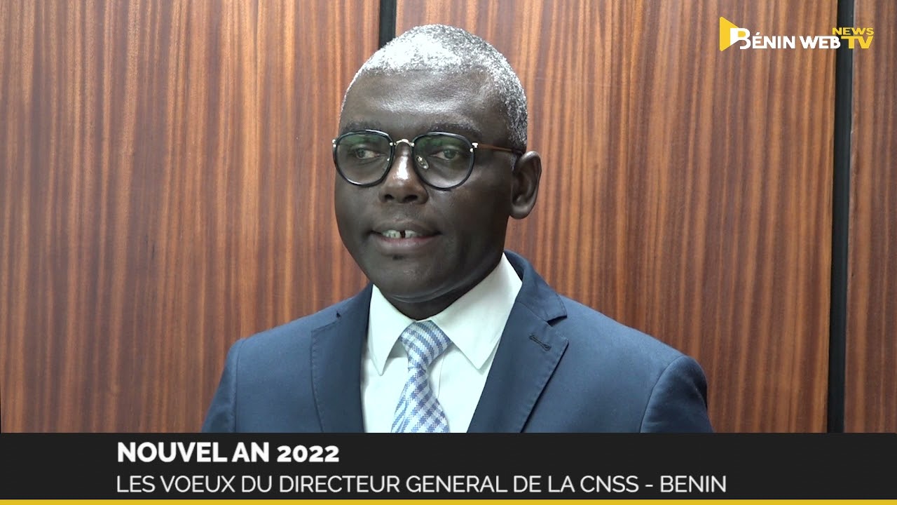 Nouvel an 2022 : le message de Voeux du DG CNSS Apollinaire A. CAD&Egrave;TE TCHINTCHIN