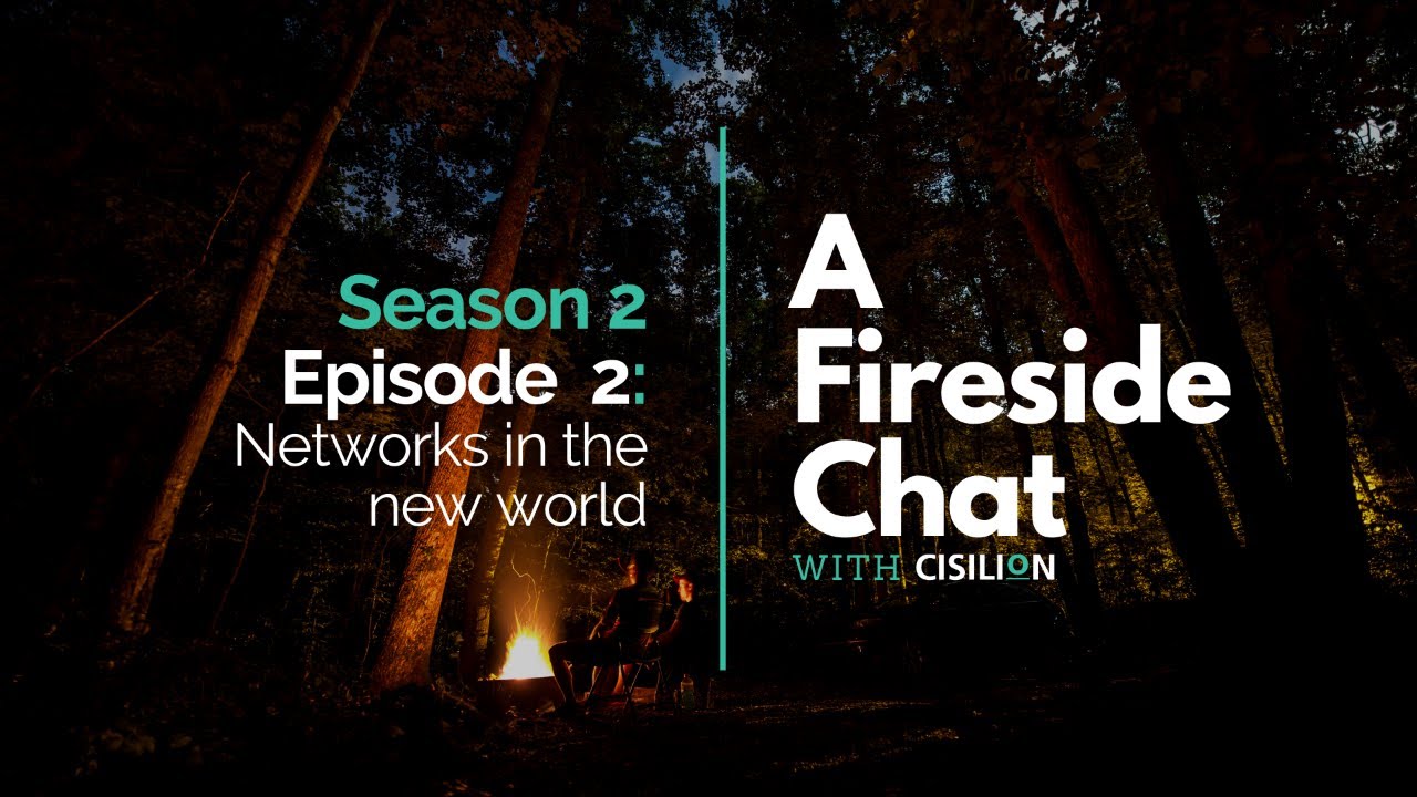 Fireside Chat with Cisilion | Networks in the New World | Season 2 Episode 2