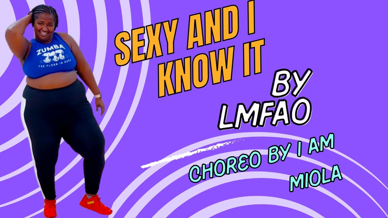 Sexy And I Know It by LMFAO Zumba®️/Dance Fitness Choreo