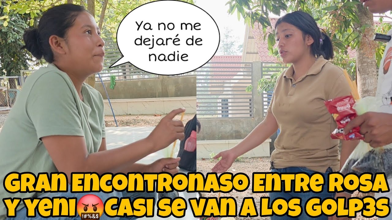 Que Decepción Rosa y Yeni Casi se agarran del Pelo😤Se Artó Y Se Defendió! QUIEN TIENE LA RAZON AQUI