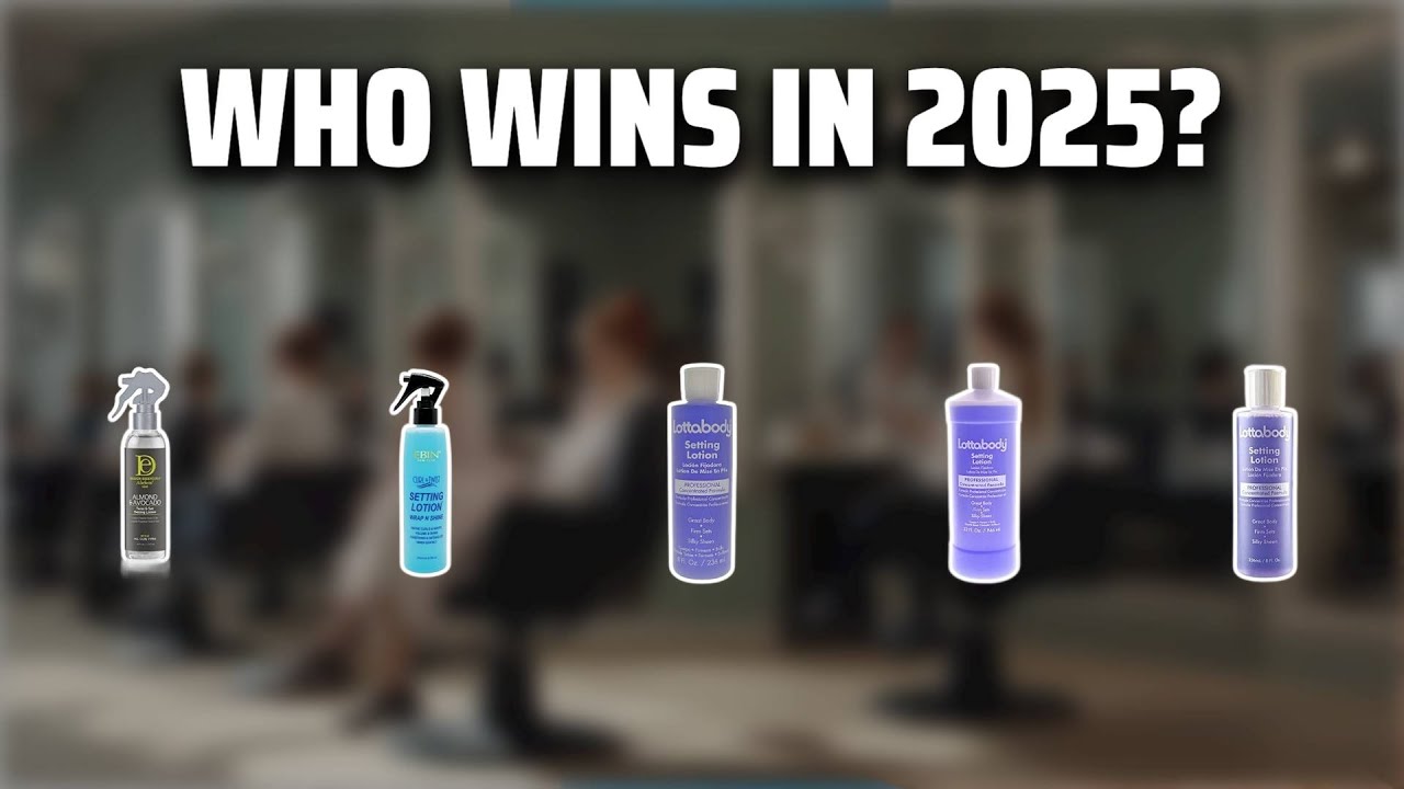 The Top 5 Best Setting Lotion in 2025 - Must Watch Before Buying!